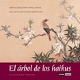el arbol de los haikus (ed. bilingüe)-albert liebermann-9788475564111 el arbol de los haikus (ed. bilingüe)-albert liebermann-9788475564111