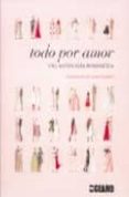 todo por amor: una antologia romantica-laura stoddart-9788475565811 todo por amor: una antologia romantica-laura stoddart-9788475565811