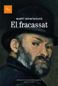 el fracassat (ebook)-marti dominguez i romero-9788475884011 el fracassat (ebook)-marti dominguez i romero-9788475884011