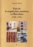 guia de la arquitectura moderna en barcelona (1928-1936)-antonio pizza-9788476281611 guia de la arquitectura moderna en barcelona (1928-1936)-antonio pizza-9788476281611