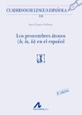 los pronombres atonos (le, la, lo) en el español-sara gomez seibane-9788476358511 los pronombres atonos (le, la, lo) en el español-sara gomez seibane-9788476358511