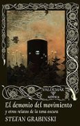 el demonio del movimiento y otros relatos de la zona oscura-stefan grabinski-9788477028611 el demonio del movimiento y otros relatos de la zona oscura-stefan grabinski-9788477028611
