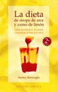la dieta de sirope de arce y zumo de limon-stanley burroughs-9788477206811 la dieta de sirope de arce y zumo de limon-stanley burroughs-9788477206811