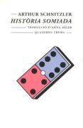 historia somiada-arthur schnitzler-9788477272311 historia somiada-arthur schnitzler-9788477272311