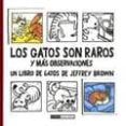 los gatos son raros y mas observaciones-jeffrey brown-9788478339211 los gatos son raros y mas observaciones-jeffrey brown-9788478339211