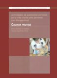 cocinar postres: actividades de autonomia para personas con disca pacidad-susana izquierdo ortiz-9788478696611 cocinar postres: actividades de autonomia para personas con disca pacidad-susana izquierdo ortiz-9788478696611