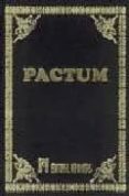 pactum: la obra magistral de la hechicera antigua-9788479100711 pactum: la obra magistral de la hechicera antigua-9788479100711