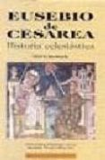 historia eclesiastica (ed. bilingue)-argimiro velasco-delgado-9788479145811 historia eclesiastica (ed. bilingue)-argimiro velasco-delgado-9788479145811