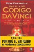 mas alla del codigo da vinci: el libro que resuelve el misterio-rene chandelle-9788479275211 mas alla del codigo da vinci: el libro que resuelve el misterio-rene chandelle-9788479275211