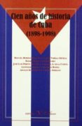 cien años de historia de cuba (1898-1998)-9788479621711 cien años de historia de cuba (1898-1998)-9788479621711