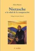nietzsche o la edad de la comparacion-alicia miyares-9788480532211 nietzsche o la edad de la comparacion-alicia miyares-9788480532211