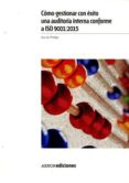 cómo gestionar con éxito una auditoría interna conforme a iso 900 1:2015-ann w. phillips-9788481439311 cómo gestionar con éxito una auditoría interna conforme a iso 900 1:2015-ann w. phillips-9788481439311