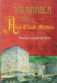 salamanca en la alta edad media-ramon grande del brio-9788481963311 salamanca en la alta edad media-ramon grande del brio-9788481963311