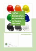 1000 soluciones en prevencion de riesgos laborales-genaro gomez etxebarria-9788482358611 1000 soluciones en prevencion de riesgos laborales-genaro gomez etxebarria-9788482358611