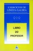 exercicios de lingua galega (adaptado a normativa 2003): libro do profesor-xose feixo cid-9788482893211 exercicios de lingua galega (adaptado a normativa 2003): libro do profesor-xose feixo cid-9788482893211