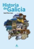 historia de galicia-david perez lopez-9788482894911 historia de galicia-david perez lopez-9788482894911