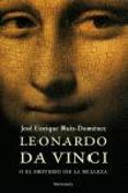 leonardo da vinci o el misterio de la belleza-jose enrique ruiz-domenec-9788483076811 leonardo da vinci o el misterio de la belleza-jose enrique ruiz-domenec-9788483076811