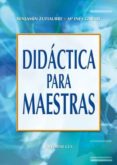 didactica para maestras-benjamin zufiaurre-mª ines gabari-9788483162811 didactica para maestras-benjamin zufiaurre-mª ines gabari-9788483162811