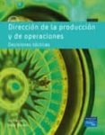 direccion de la produccion y de operaciones: decisiones tacticas (8ª ed.)-jay heizer-barry render-9788483223611 direccion de la produccion y de operaciones: decisiones tacticas (8ª ed.)-jay heizer-barry render-9788483223611