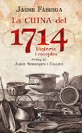 la cuina del 1714-jaume fabrega-9788483308011 la cuina del 1714-jaume fabrega-9788483308011