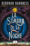 la sombra de la noche-deborah harkness-9788483654811 la sombra de la noche-deborah harkness-9788483654811