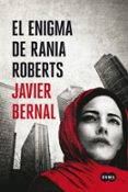 el enigma de rania roberts-javier bernal-9788483656211 el enigma de rania roberts-javier bernal-9788483656211