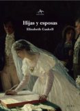 hijas y esposas-elizabeth gaskell-9788484283911 hijas y esposas-elizabeth gaskell-9788484283911