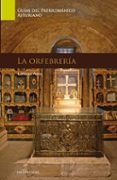 la orfebreria-lorenzo arias-9788484596011 la orfebreria-lorenzo arias-9788484596011