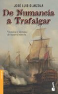 de numancia a trafalgar-jose luis olaizola sarria-9788484603511 de numancia a trafalgar-jose luis olaizola sarria-9788484603511