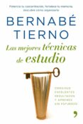 las mejores tecnicas de estudio: consigue excelentes resultados y aprende sin esfuerzo-bernabe tierno-9788484608011 las mejores tecnicas de estudio: consigue excelentes resultados y aprende sin esfuerzo-bernabe tierno-9788484608011