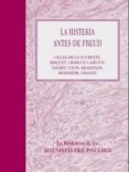 la histeria antes de freud: la biblioteca de los alienistas del p isuerga-gilles de la tourett-9788484739111 la histeria antes de freud: la biblioteca de los alienistas del p isuerga-gilles de la tourett-9788484739111