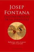 la construccio de la identitat-josep fontana-9788485031511 la construccio de la identitat-josep fontana-9788485031511
