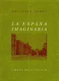 la españa imaginaria-aquilino duque gimeno-9788486307011 la españa imaginaria-aquilino duque gimeno-9788486307011