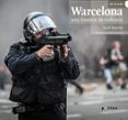 warcelona, una historia de violencia-jordi borras-9788486469511 warcelona, una historia de violencia-jordi borras-9788486469511