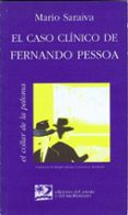 el caso clinico de fernando pessoa-mario saraiva-9788487198311 el caso clinico de fernando pessoa-mario saraiva-9788487198311