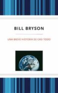 una breve historia de casi todo-bill bryson-9788489662711 una breve historia de casi todo-bill bryson-9788489662711