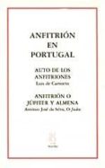 auto de los anfitriones; anfitrion o jupiter y almena-luis de camoens-antonio jose da sailva-antonio jose da silva-9788489753211 auto de los anfitriones; anfitrion o jupiter y almena-luis de camoens-antonio jose da sailva-antonio jose da silva-9788489753211