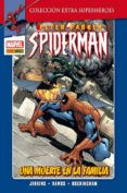 peter parker spiderman 3: una muerte en familia-paul jenkins-9788490246511 peter parker spiderman 3: una muerte en familia-paul jenkins-9788490246511