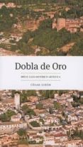 dobla de oro, breve guia historica-artistica-cesar giron lopez-9788490455111 dobla de oro, breve guia historica-artistica-cesar giron lopez-9788490455111