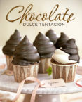chocolate, dulce tentacion-9788490565711 chocolate, dulce tentacion-9788490565711