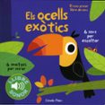 els ocells exotics: el meu primer llibre de sons-marion billet-9788490571811 els ocells exotics: el meu primer llibre de sons-marion billet-9788490571811