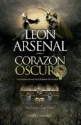 corazon oscuro-leon arsenal-9788490600511 corazon oscuro-leon arsenal-9788490600511