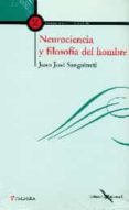 neurociencia y filosofia del hombre-juan jose sanguineti-9788490611111 neurociencia y filosofia del hombre-juan jose sanguineti-9788490611111