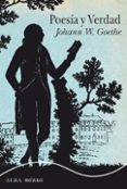 poesia y verdad-johann wolfgang goethe-9788490653111 poesia y verdad-johann wolfgang goethe-9788490653111