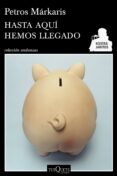 hasta aquí hemos llegado (ebook)-petros markaris-9788490660911 hasta aquí hemos llegado (ebook)-petros markaris-9788490660911