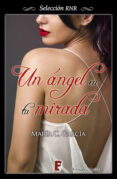 un ángel en tu mirada (ebook)-maria c. garcia-9788490692011 un ángel en tu mirada (ebook)-maria c. garcia-9788490692011