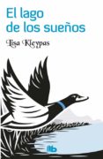 el lago de los sueños-lisa kleypas-9788490703311 el lago de los sueños-lisa kleypas-9788490703311