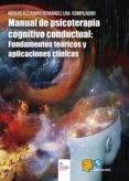 manual de
psicoterapia cognitivo conductual: fundamentos teóricos y aplicaciones clínicas (ebook)-nicolas alejandro hernandez lira-9788490766811 manual de
psicoterapia cognitivo conductual: fundamentos teóricos y aplicaciones clínicas (ebook)-nicolas alejandro hernandez lira-9788490766811
