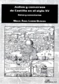 judios y conversos de castilla en el siglo xv.-miguel angel ladero quesada-9788490859711 judios y conversos de castilla en el siglo xv.-miguel angel ladero quesada-9788490859711
