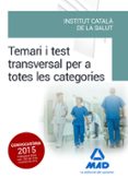 temari i test transversal per a totes les categories de l institut català de la salut (ics)-9788490936511 temari i test transversal per a totes les categories de l institut català de la salut (ics)-9788490936511